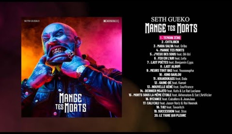 Seth Gueko "Mange tes morts" (Clip Album)